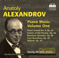 Alexandrov: Piano Music Vol. 1